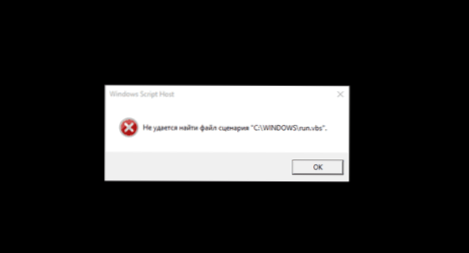 Není možné najít soubor skriptu C \ Windows \ Run.VBS
