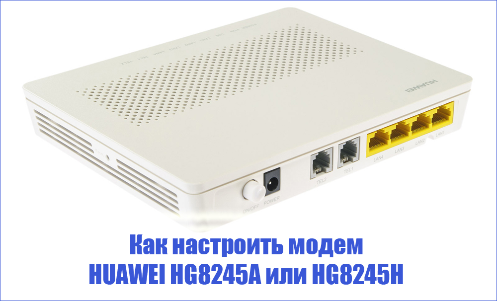 Huawei HG8245A (H) Modeemiasetus