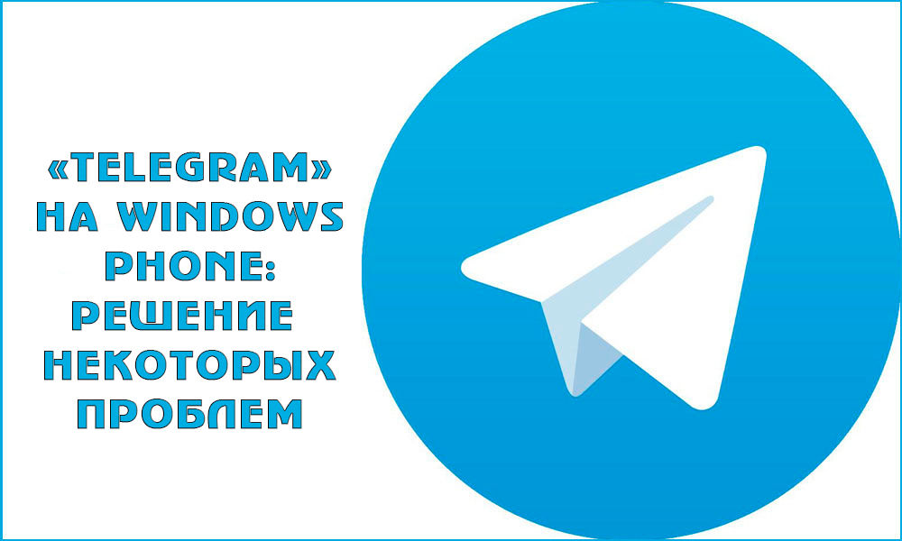 Telegram Windows Phone'i lahenduses mõnele probleemile